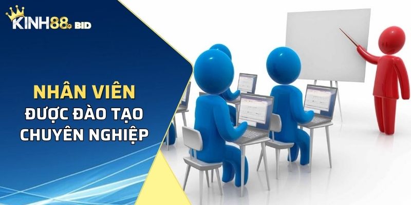 Nhân viên được đào tạo chuyên nghiệp trong lĩnh vực cá cược