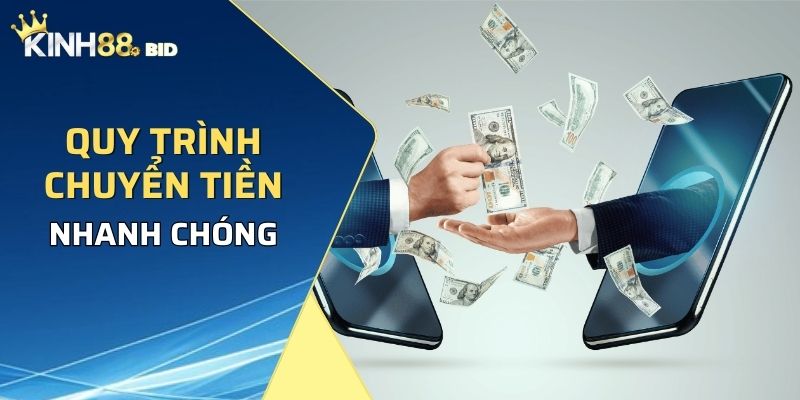 Quy trình chuyển tiền về tài khoản đơn giản, nhanh chóng