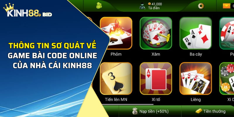 Thông tin sơ quát về Game bài online của nhà cái Kinh88